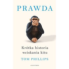 Prawda. Krótka historia wciskania kitu