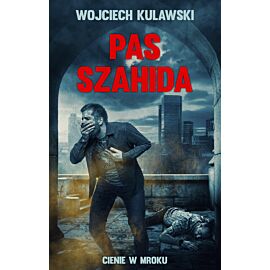 Pas szahida. Cienie w mroku