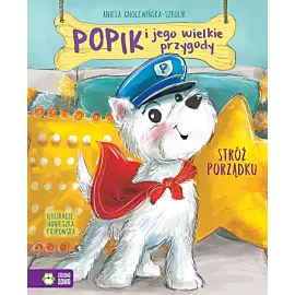 Popik i jego wielkie przygody. Stróż porządku