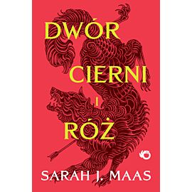 Dwór cierni i róż. Dwór cierni i róż. Tom 1 wyd. 2026