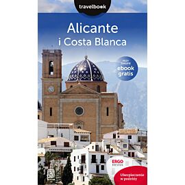 Alicante i Costa Blanca. Travelbook. Wydanie 1 (e-book)