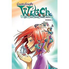Czarodziejki W.I.T.C.H. - 03 (wyd. 2023)