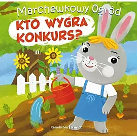 Marchewkowy ogród. Kto wygra konkurs?