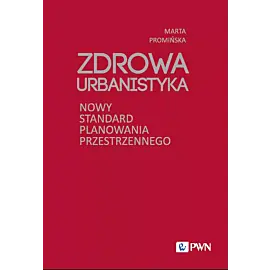 Zdrowa Urbanistyka