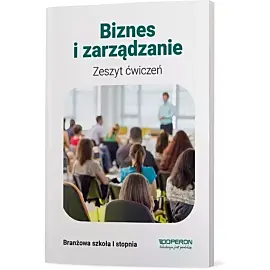 Biznes i zarządzanie Zeszyt ćwiczeń