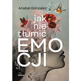 Jak nie tłumić emocji (e-book)