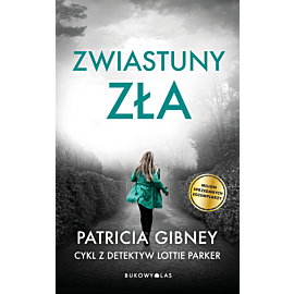 Zwiastuny zła. Cykl z detektyw Lottie Parker