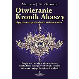 Otwieranie Kronik Akaszy - piąty element przebudzenia świadomości
