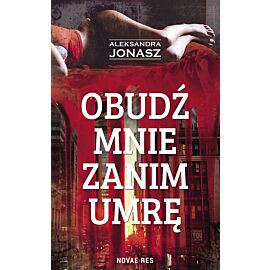 Obudź mnie zanim umrę