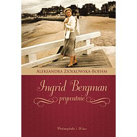 Ingrid Bergman prywatnie