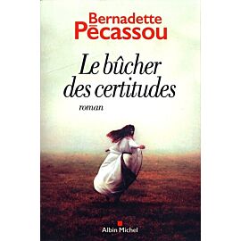 Le Bucher des certitudes