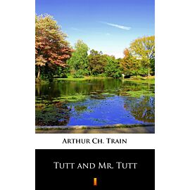Tutt and Mr. Tutt (e-book)