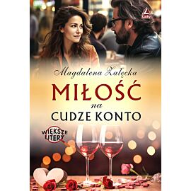 Miłość  na cudze konto. Większe litery