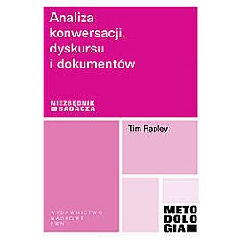 Analiza konwersacji, dyskursu i dokumentów.