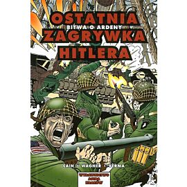Astra Komiks - 2 - Ostatnia zagrywka Hitlera. Bitwa o Ardeny