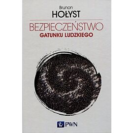 Bezpieczeństwo gatunku ludzkiego. Tom 4