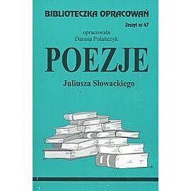 Biblioteczka Opracowań Poezje Juliusza Słowackiego