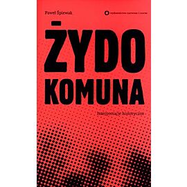 Żydokomuna. Interpretacje historyczne