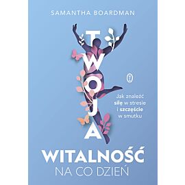Twoja witalność na co dzień
