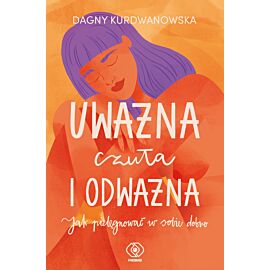 Uważna, czuła i odważna (e-book)
