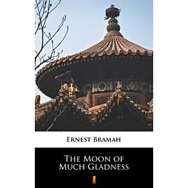 The Moon of Much Gladness (e-book)