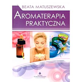 Aromaterapia praktyczna