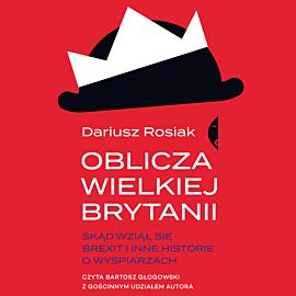 Oblicza Wielkiej Brytanii (audiobook MP3)