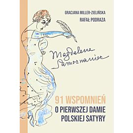 Magdalena Samozwaniec. 91 wspomnień o pierwszej damie polskiej satyry