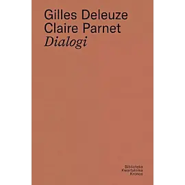Gilles Deleuze, Claire Parnet Dialogi