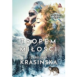 Tropem miłości. Większe litery