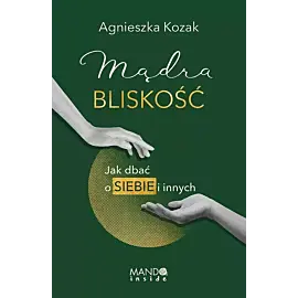 Mądra bliskość