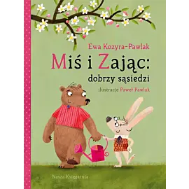 Miś i Zając: dobrzy sąsiedzi