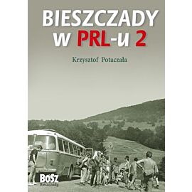Bieszczady w prl-u 2