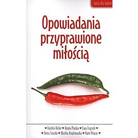 Opowiadania przyprawione miłością