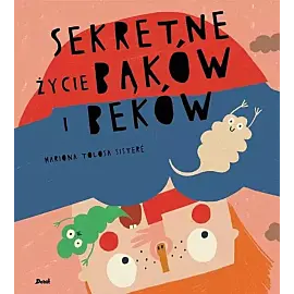 Sekretne życie bąków i beków