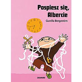 Pospiesz się Albercie