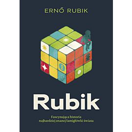 Rubik. Fascynująca historia najbardziej znanej łamigłówki świata