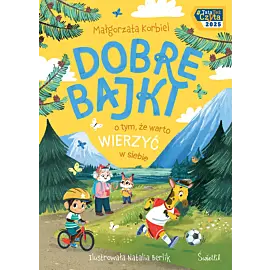 Dobre bajki o tym, że warto wierzyć w siebie