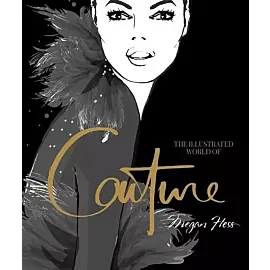 The Illustrated World of Couture