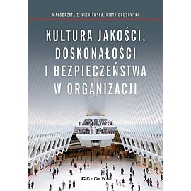 Kultura jakości, doskonałości i bezpieczeństwa w organizacji