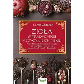Zioła w Tradycyjnej Medycynie Chińskiej