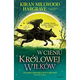 W cieniu królowej wilków. Księgi Geomanty. Tom 1
