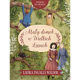 Mały domek w Wielkich Lasach