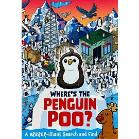 Where's the Penguin Poo?: A Brrrr-illiant Search and Find