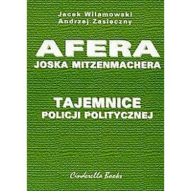 Tajemnice policji politycznej Afera Joska Mitzenmachera