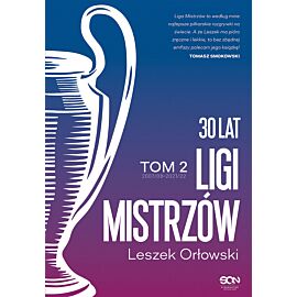 30 lat Ligi Mistrzów. Tom 2