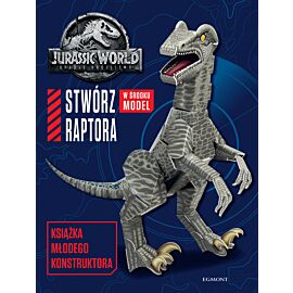 Stwórz raptora. Jurassic World. Książka młodego konstruktora