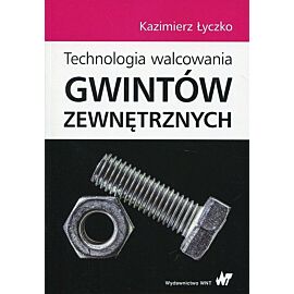 Technologia walcowania gwintów zewnętrznych