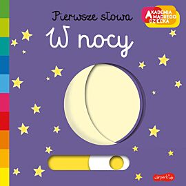 W nocy. Akademia mądrego dziecka. Pierwsze słowa