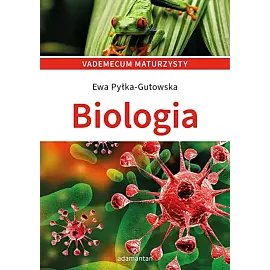 Biologia. Vademecum maturzysty wyd. 7